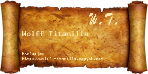 Wolff Titanilla névjegykártya